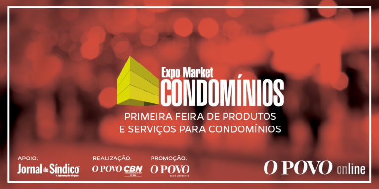 Fortaleza recebe a  Expo Market Condomínios